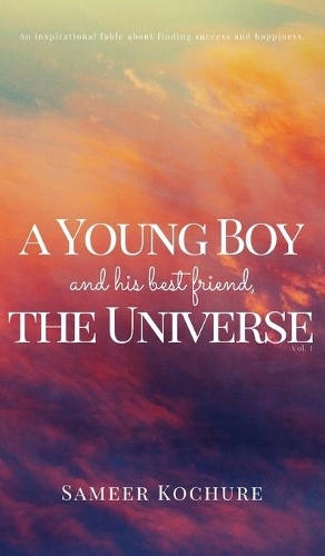 Young Boy And His Best Friend, The Universe. Vol. I.: A feel good mental health comfort book.(The Good Universe)