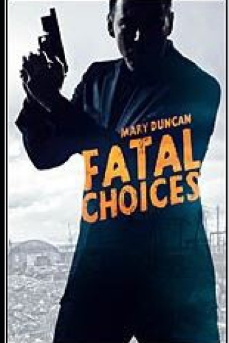 Fatal Choices: The Felton Chronicles