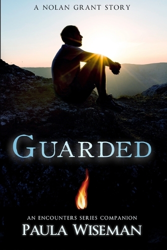 Guarded: A Nolan Grant Story(1 An Encounters Series Companion)