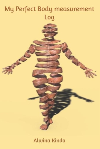 My Perfect Body Measurement log