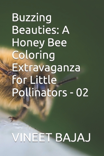 Buzzing Beauties: A Honey Bee Coloring Extravaganza for Little Pollinators - 02