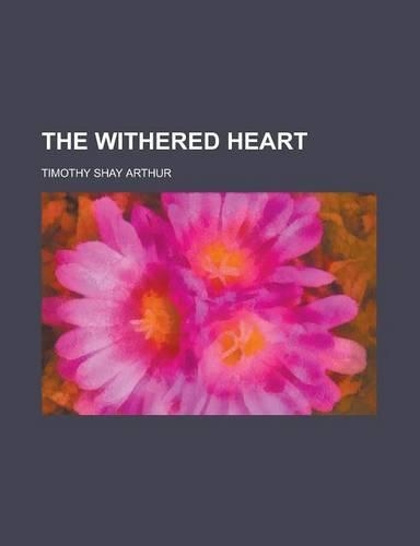The Withered Heart