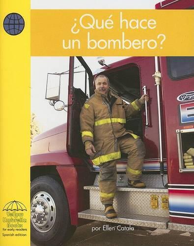 ¿qué Hace Un Bombero?: (Yellow Umbrella Books: Social Studies Spanish)