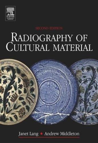 Radiography of Cultural Material: (English)
