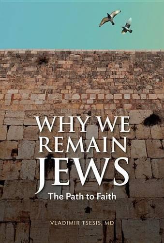 Why We Remain Jews