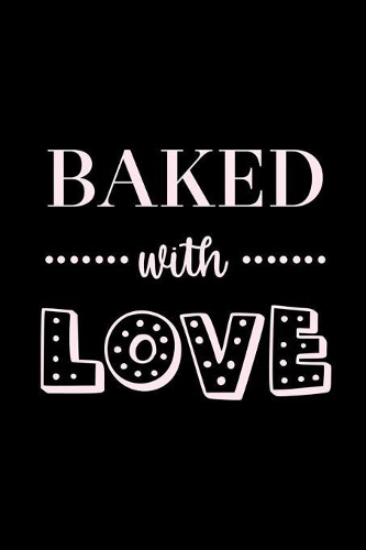 Baked With Love