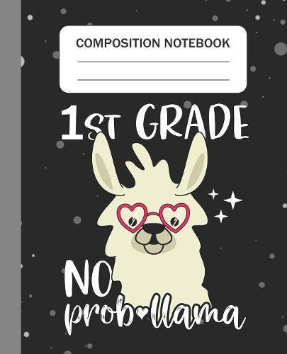 1st Grade No Prob-llama - Composition Notebook
