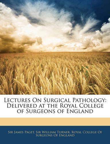 Lectures on Surgical Pathology