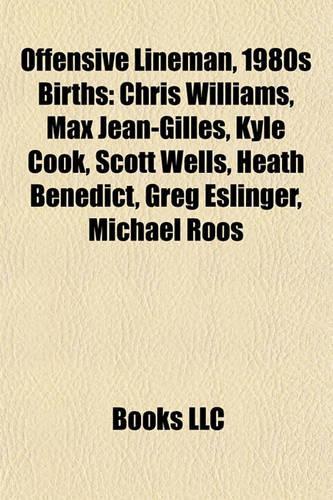 Offensive Lineman, 1980s Birth Introduction