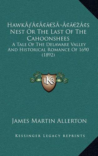 Hawk's Nest or the Last of the Cahoonshees