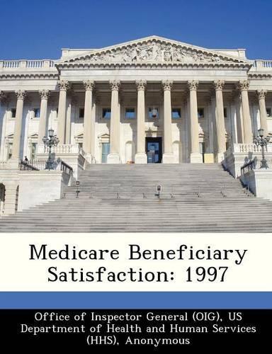 Medicare Beneficiary Satisfaction