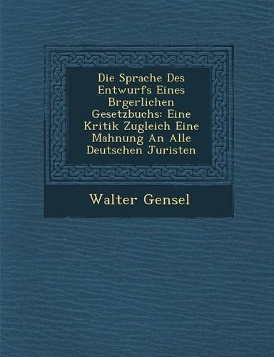 Die Sprache Des Entwurfs Eines B Rgerlichen Gesetzbuchs