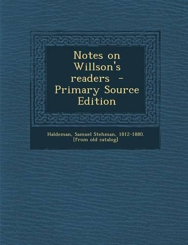 Notes on Willson's Readers: (English)