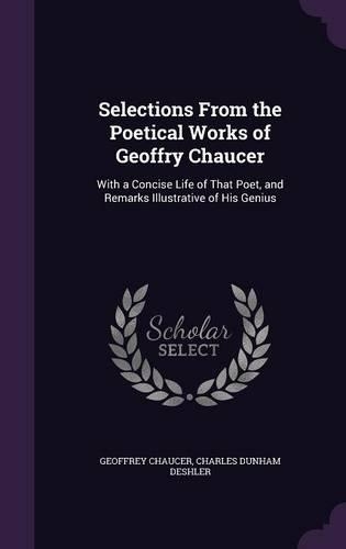 Selections from the Poetical Works of Geoffry Chaucer
