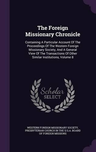 The Foreign Missionary Chronicle