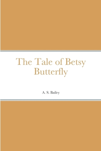 The Tale of Betsy Butterfly