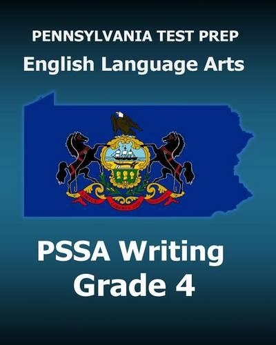 PENNSYLVANIA TEST PREP English Language Arts PSSA Writing Grade 4