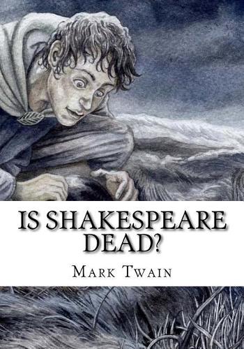 Is Shakespeare Dead?