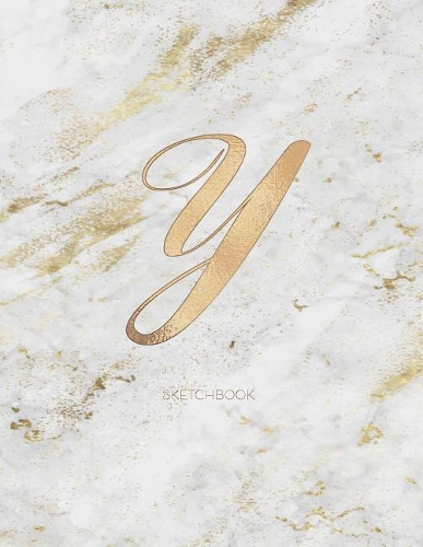 Sketchbook: Marble Elegant Gold Monogram Letter Y Large (8.5x11) Personalized Artist Notebook and Sketchbook for Drawing, Sketching and Journaling for Teens and