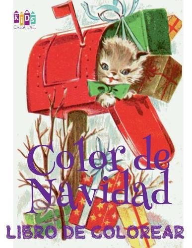 ✌ Color de Navidad Libro de Colorear ✌ Colorear Niños 7 Años ✌ Libro de Colorear Infantil: ? Color Christmas Coloring Book Boys & Girls Coloring Book 6 Year Old ? Coloring Book Children (Spanish Edition) ?(1 Color de Navidad Libro de Colorear)