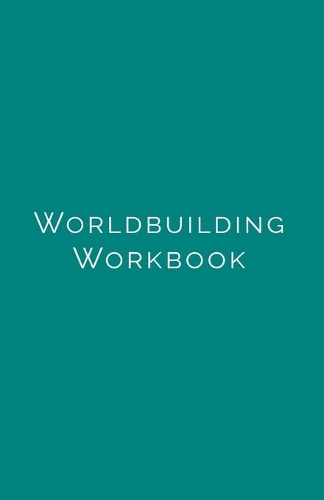 Worldbuilding Workbook