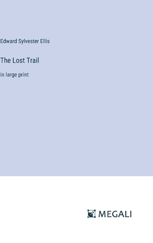 The Lost Trail