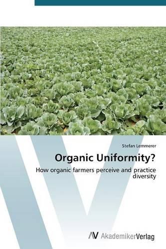 Organic Uniformity?