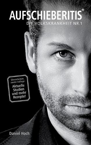 Aufschieberitis: (German)