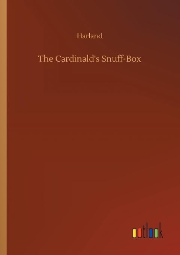 The Cardinald's Snuff-Box