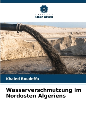 Wasserverschmutzung im Nordosten Algeriens