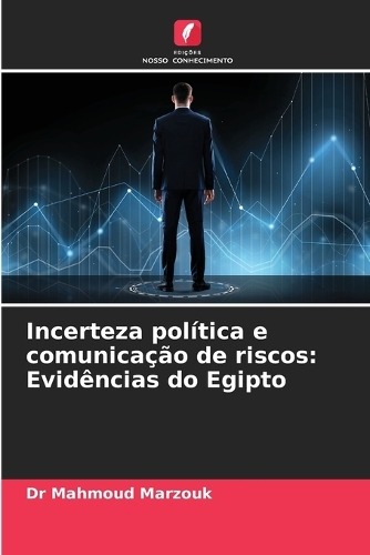 Incerteza política e comunicação de riscos: Evidências do Egipto