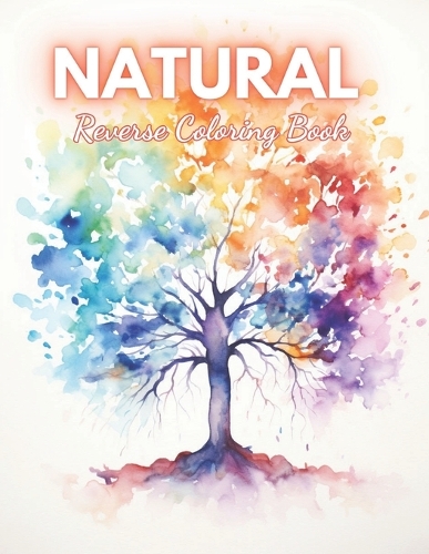 Natural Reverse Coloring Book