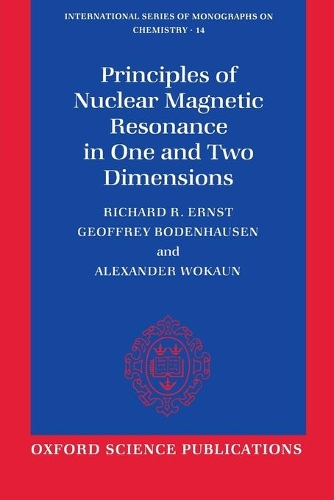 Principles of Nuclear Magnetic Resonance in One and Two Dimensions