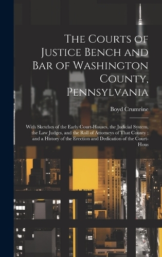 The Courts of Justice Bench and Bar of Washington County, Pennsylvania