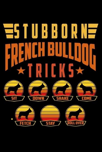 Stubborn French Bulldog Tricks