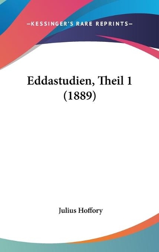 Eddastudien, Theil 1 (1889)