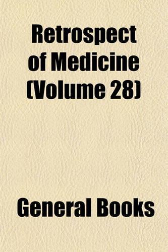 Retrospect of Medicine (Volume 28): (English)