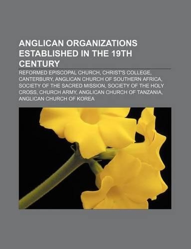 Anglican Organizations Established in the 19th Century