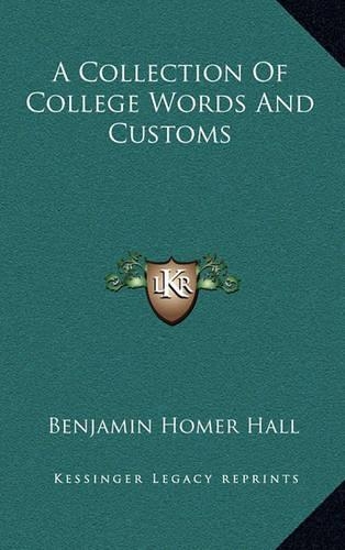 A Collection of College Words and Customs