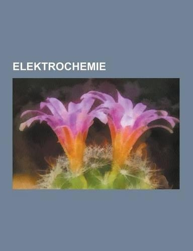 Elektrochemie: Nernst-Gleichung, Biosensor, Kupfer, Schwach Koordinierende Ionen, Membranpotential, Galvanotechnik, Elektrochemische(German)