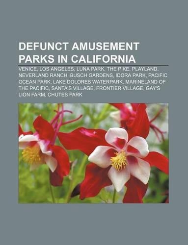 Defunct Amusement Parks in California