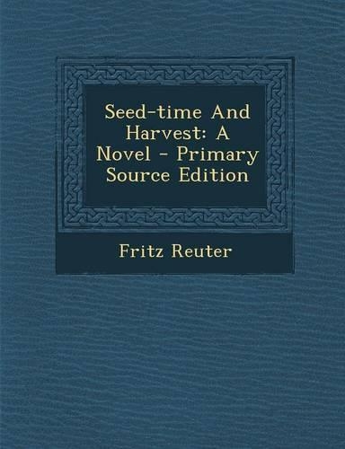 Seed-Time and Harvest