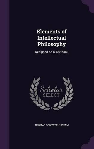Elements of Intellectual Philosophy