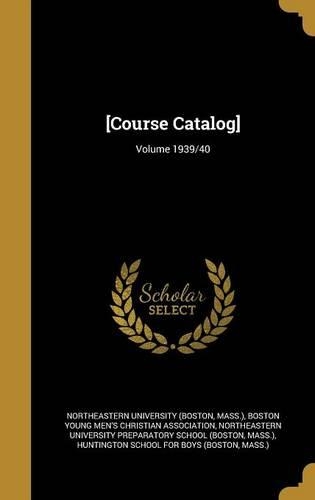 [Course Catalog]; Volume 1939/40: (English)