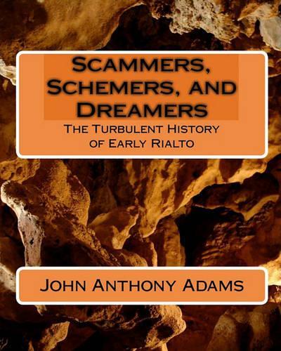 Scammers, Schemers, and Dreamers