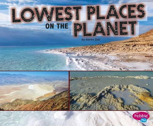 Extreme Earth Lowest Places on the Planet