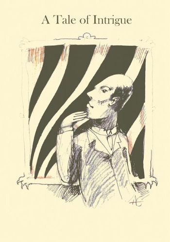 A Tale of Intrigue