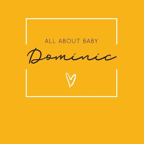 All About Baby Dominic