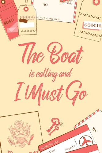 The Boat Is Calling And I Must Go