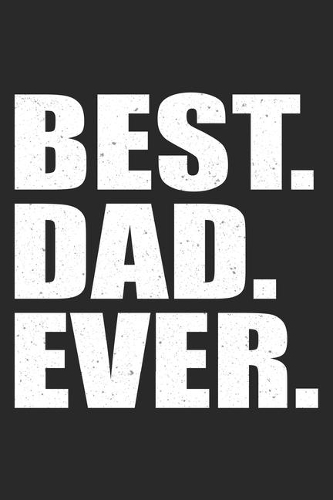 Best. Dad. Ever.
